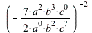 `^`(`+`(`-`(`/`(`*`(`/`(7, 2), `*`(`^`(a, 2), `*`(b, `*`(`^`(c, 0))))), `*`(`^`(a, 0), `*`(`^`(c, 7)))))), -2); 